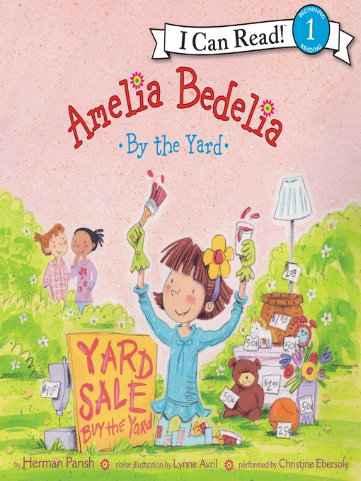 Title details for Amelia Bedelia by the Yard by Herman Parish - Available